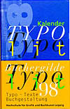 Lobende Anerkennung für Typolit-Kalender 1998